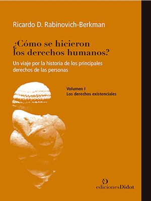 cover image of ¿Cómo se hicieron los derechos humanos? Volume I